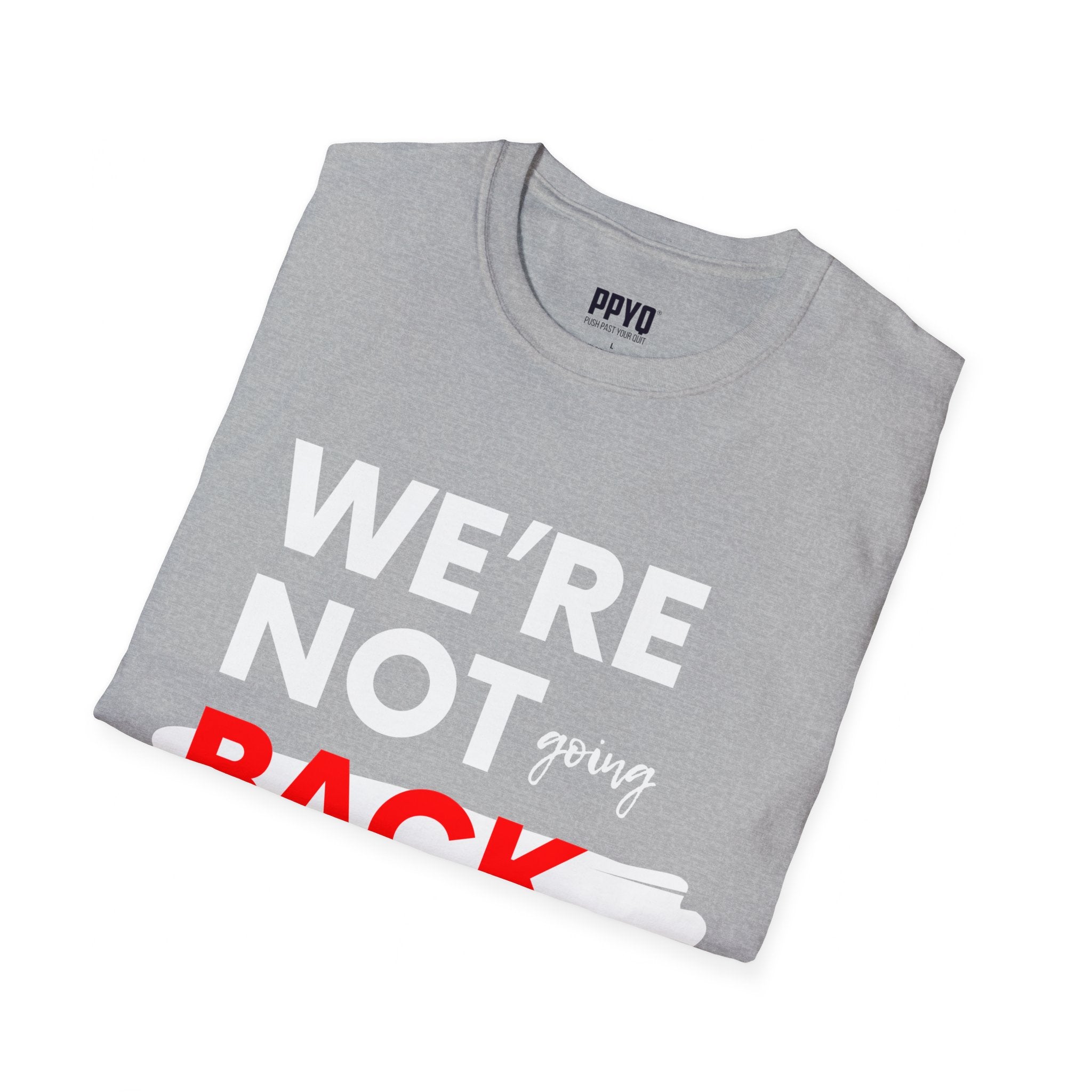 We're Not Going Back Red and White