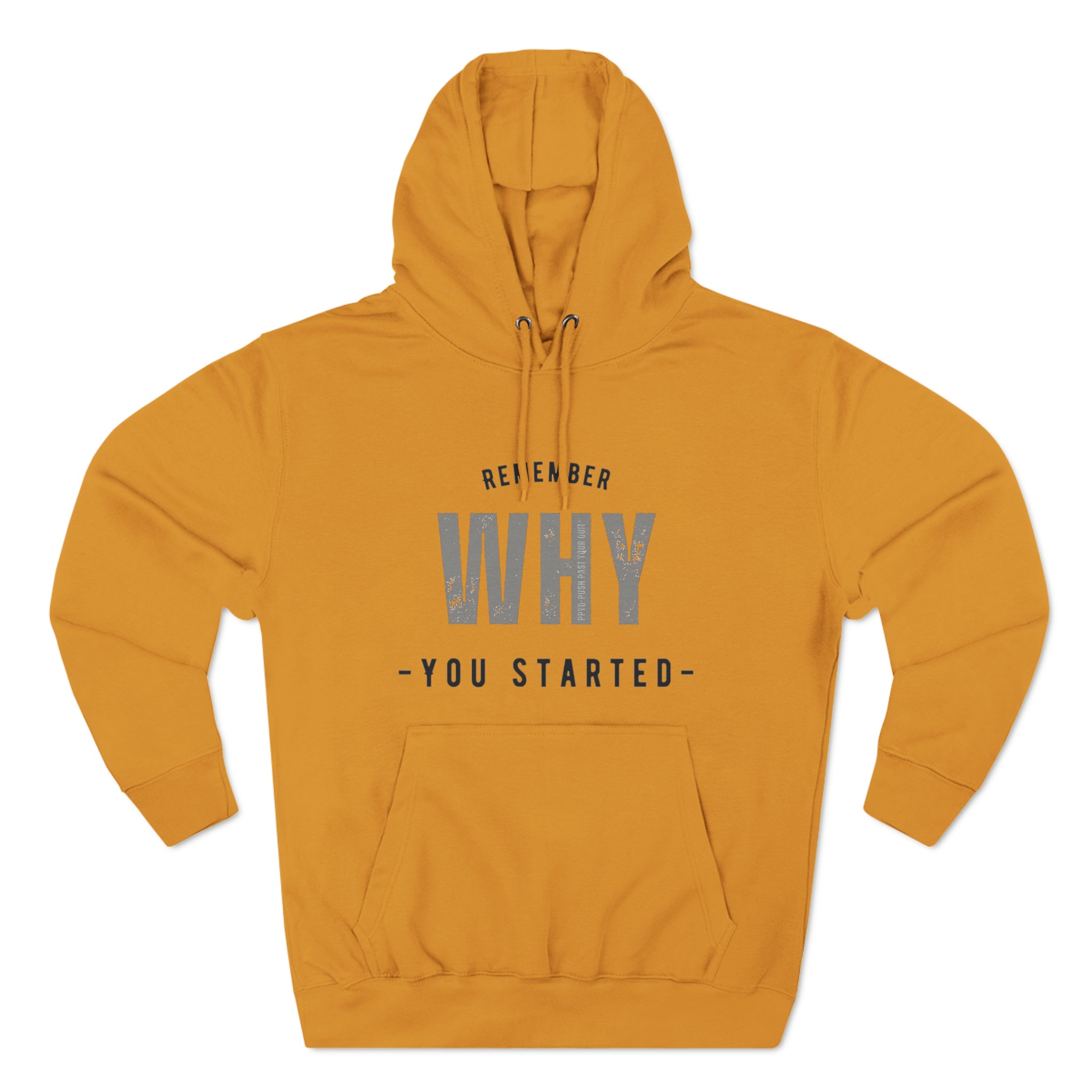 Remember Why You Started Premium Pullover Hoodie