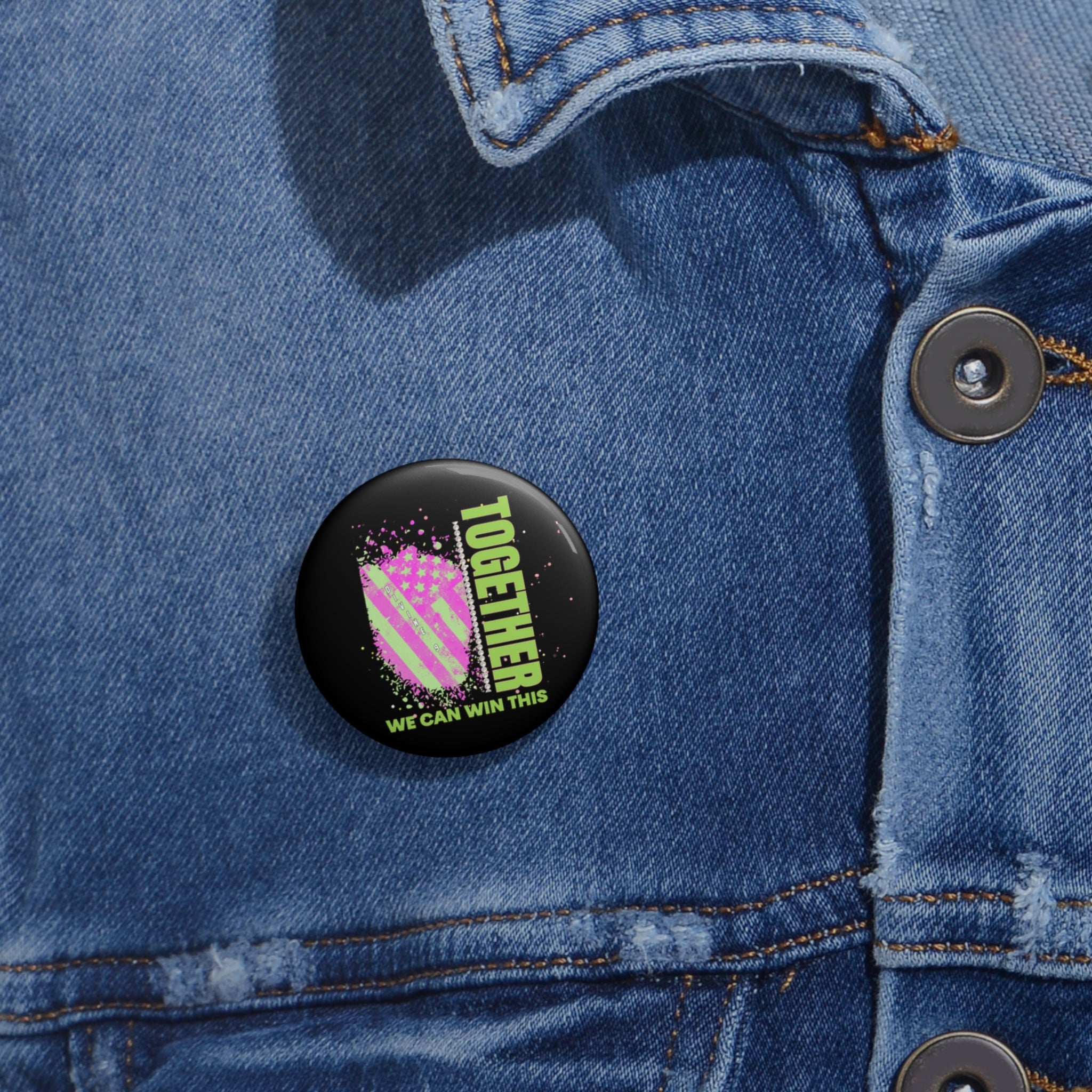 Together We Can Win This Black Button