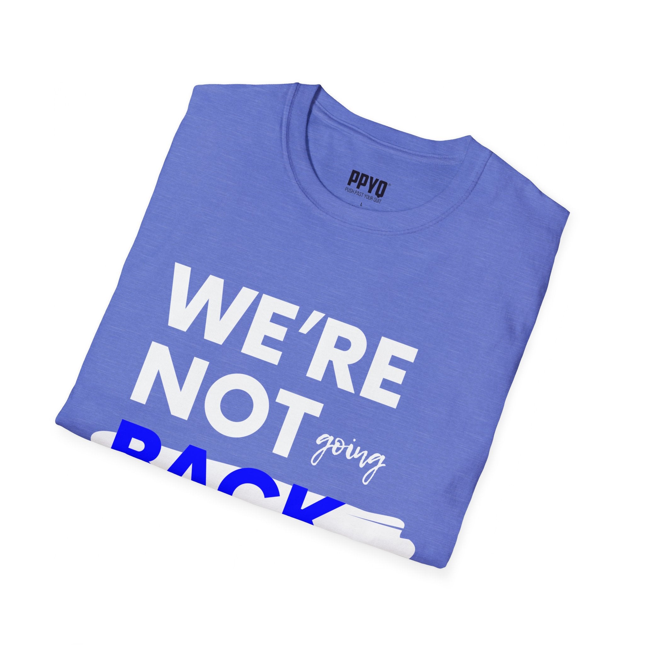 We're Not Going Back Blue and White