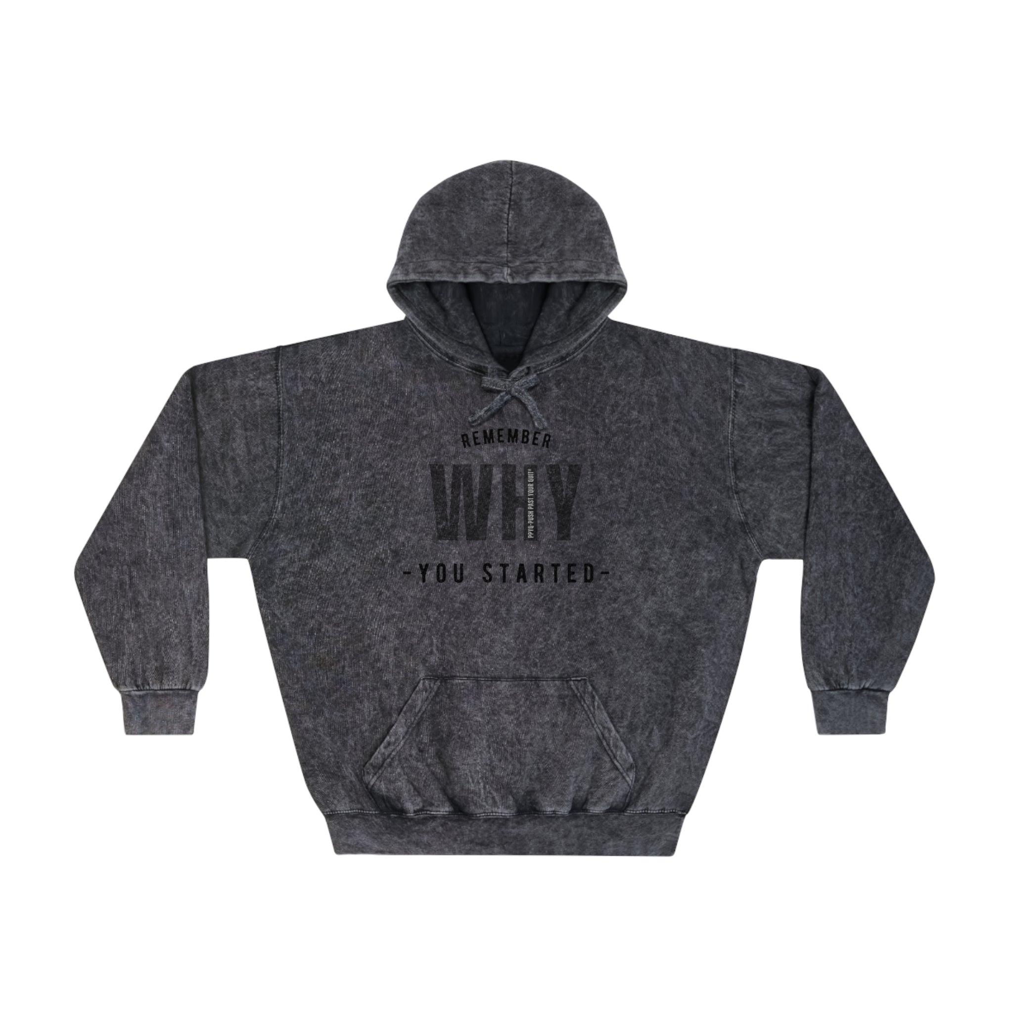 Remember Why You Started Unisex Mineral Wash Hoodie