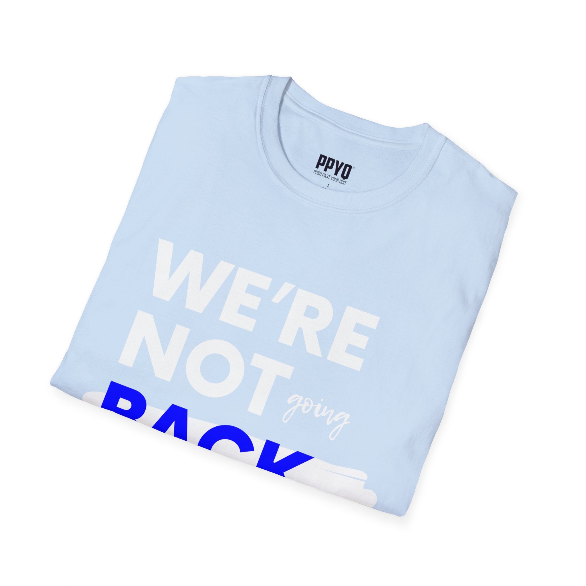 We're Not Going Back Blue and White