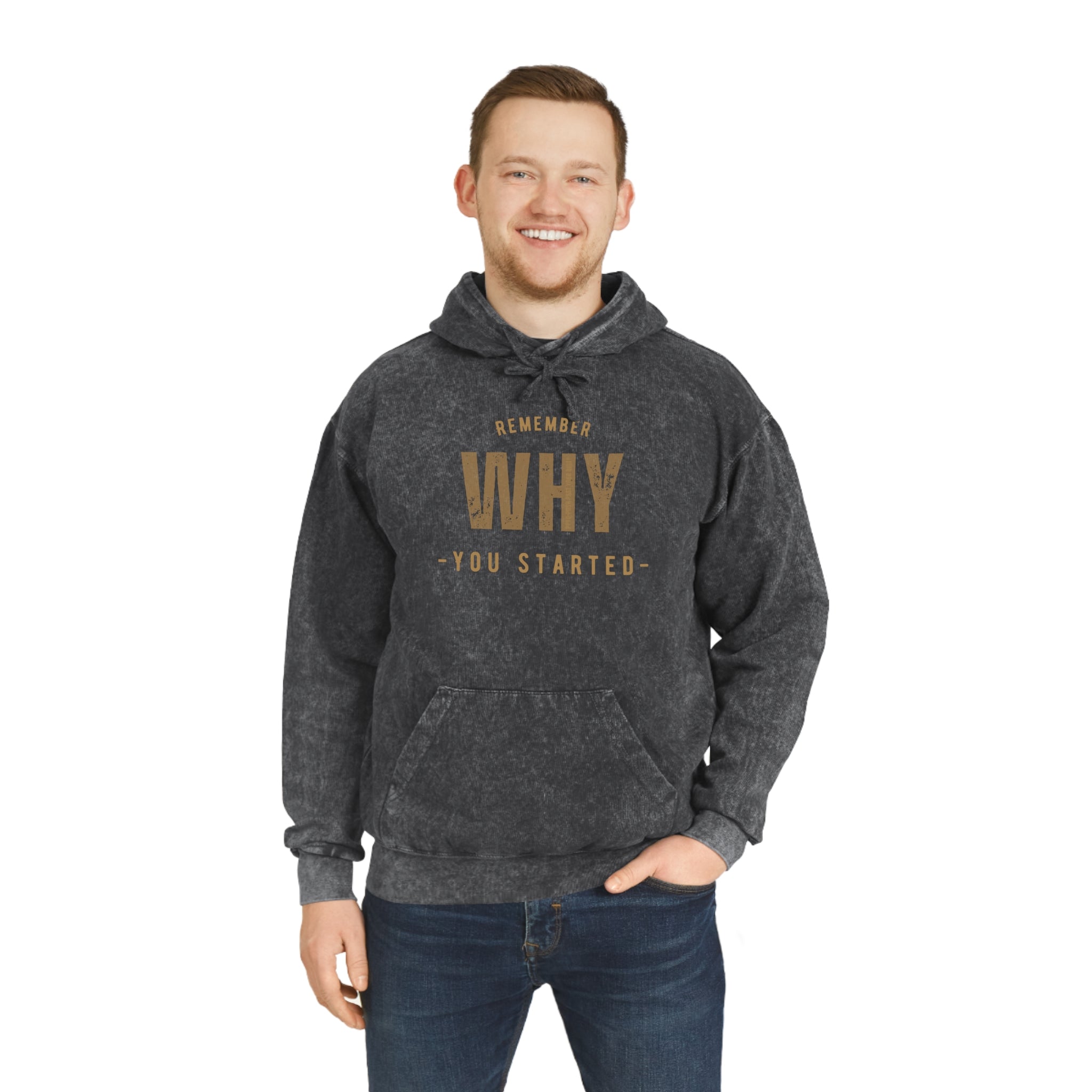 Remember Why You Started  Unisex Mineral Wash Hoodie. (Gold)