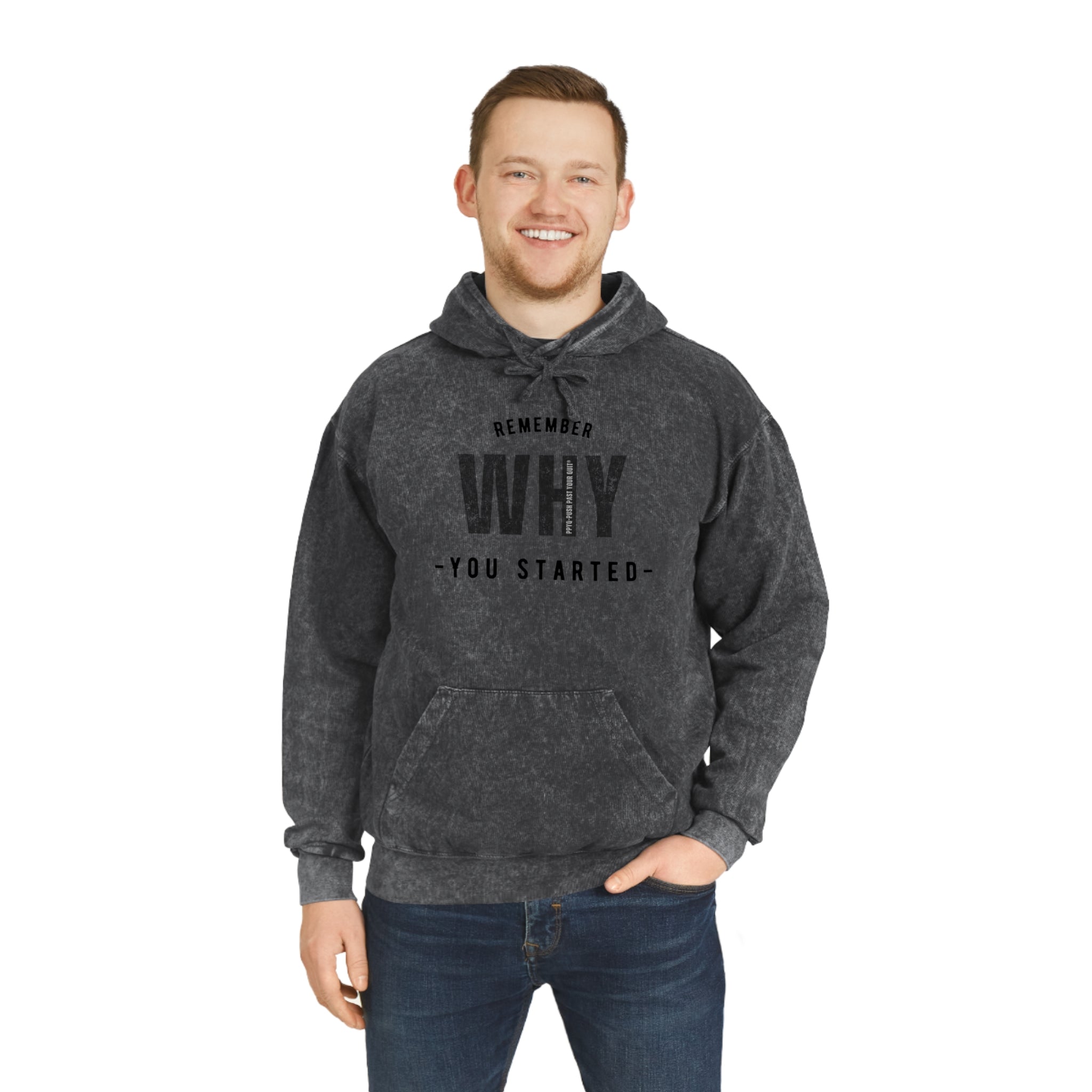 Remember Why You Started Unisex Mineral Wash Hoodie