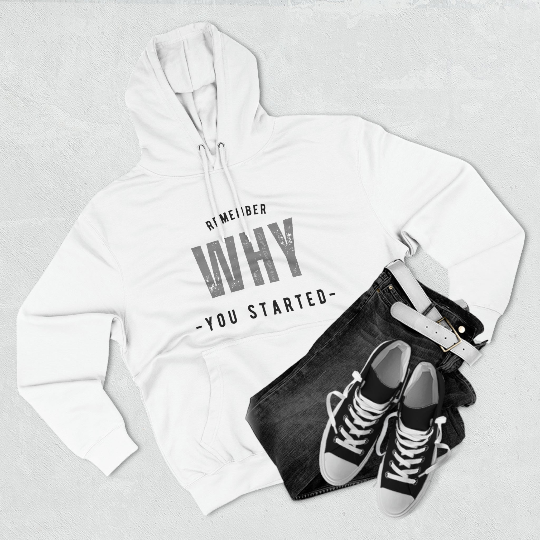 Remember Why You Started Premium Pullover Hoodie