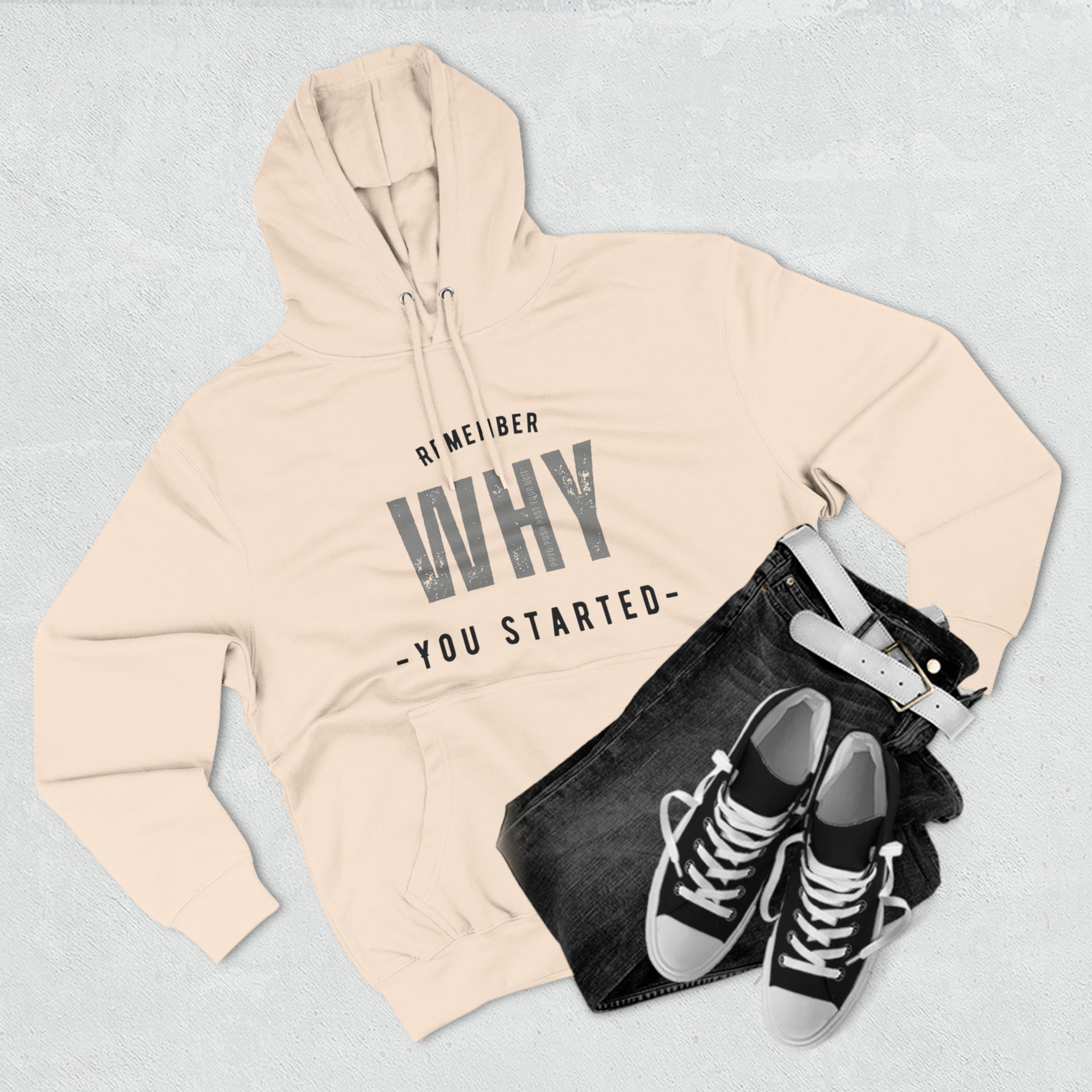 Remember Why You Started Premium Pullover Hoodie