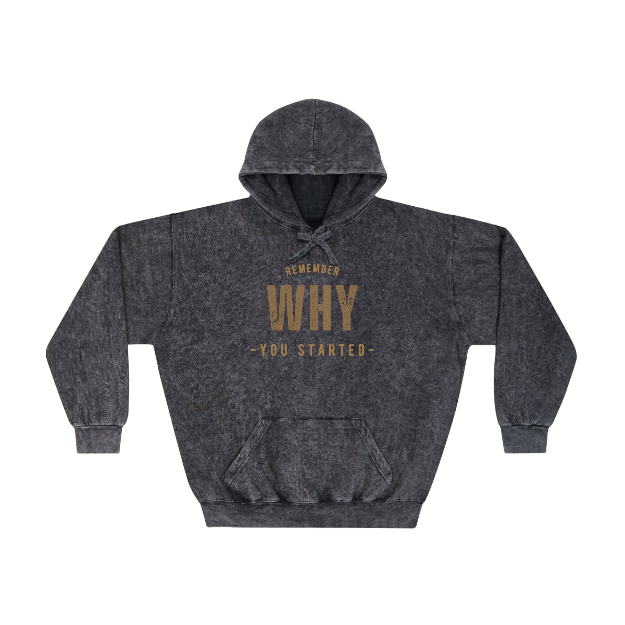 Remember Why You Started  Unisex Mineral Wash Hoodie. (Gold)