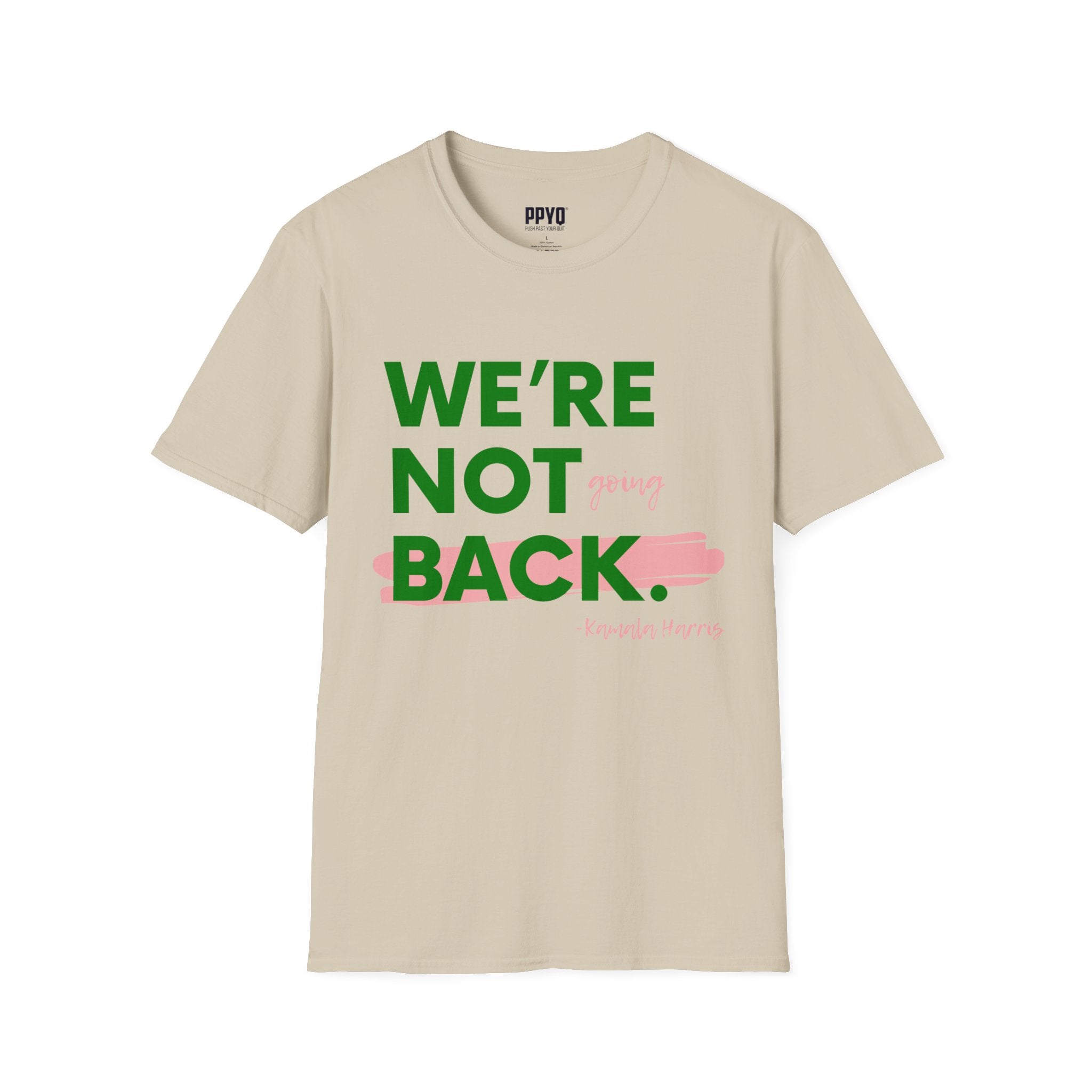 We're Not Going Back Green with Pink