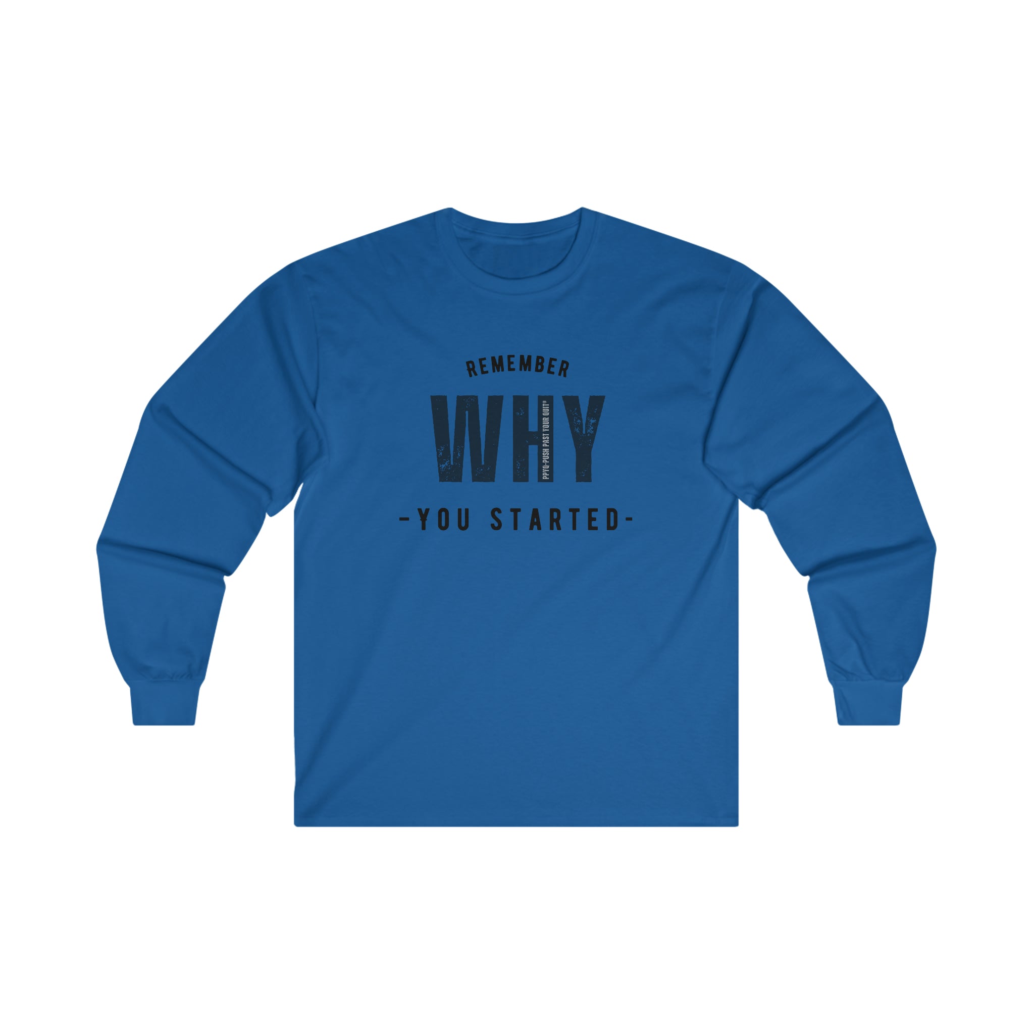 Remember Why You Started (Black)