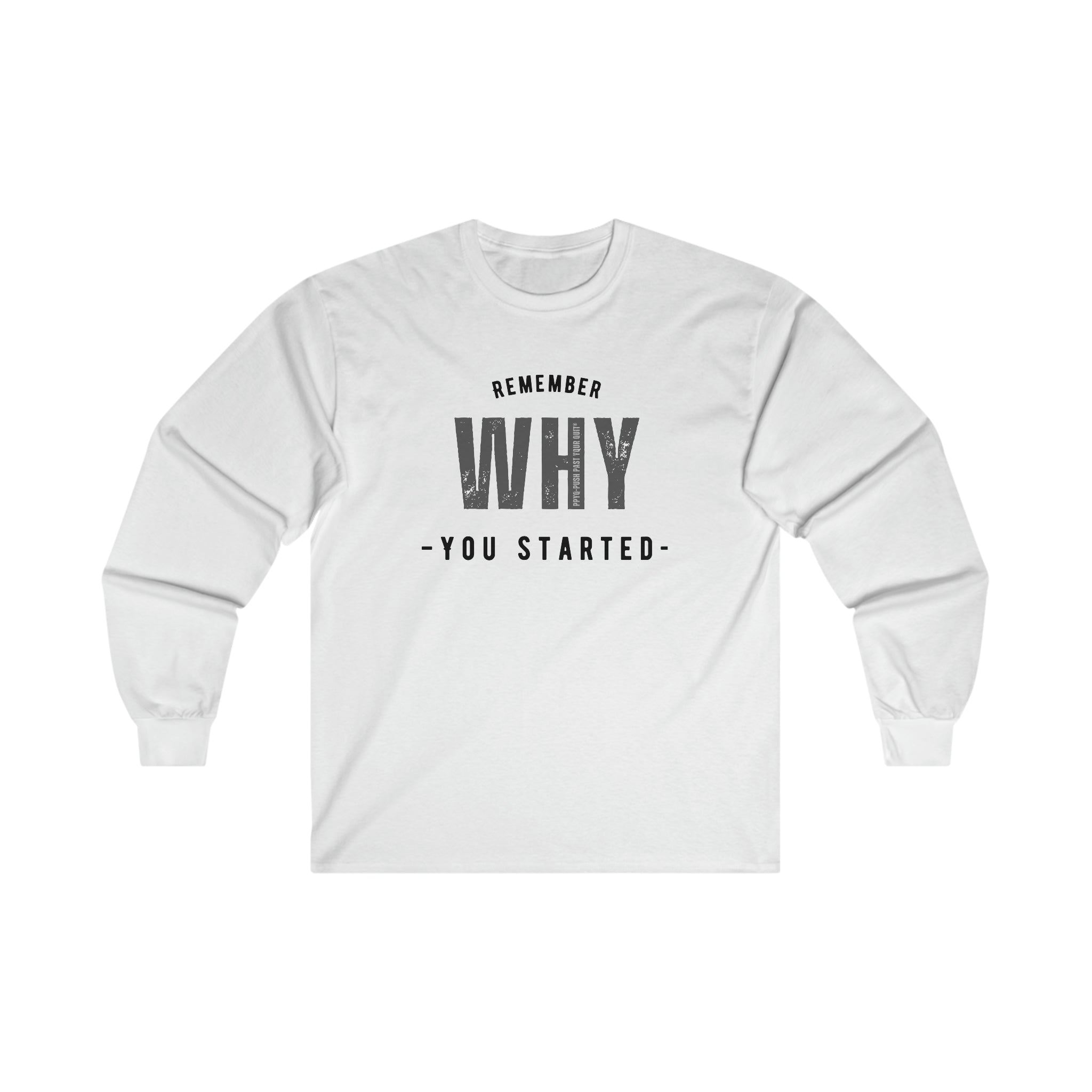 Remember Why You Started (Black)