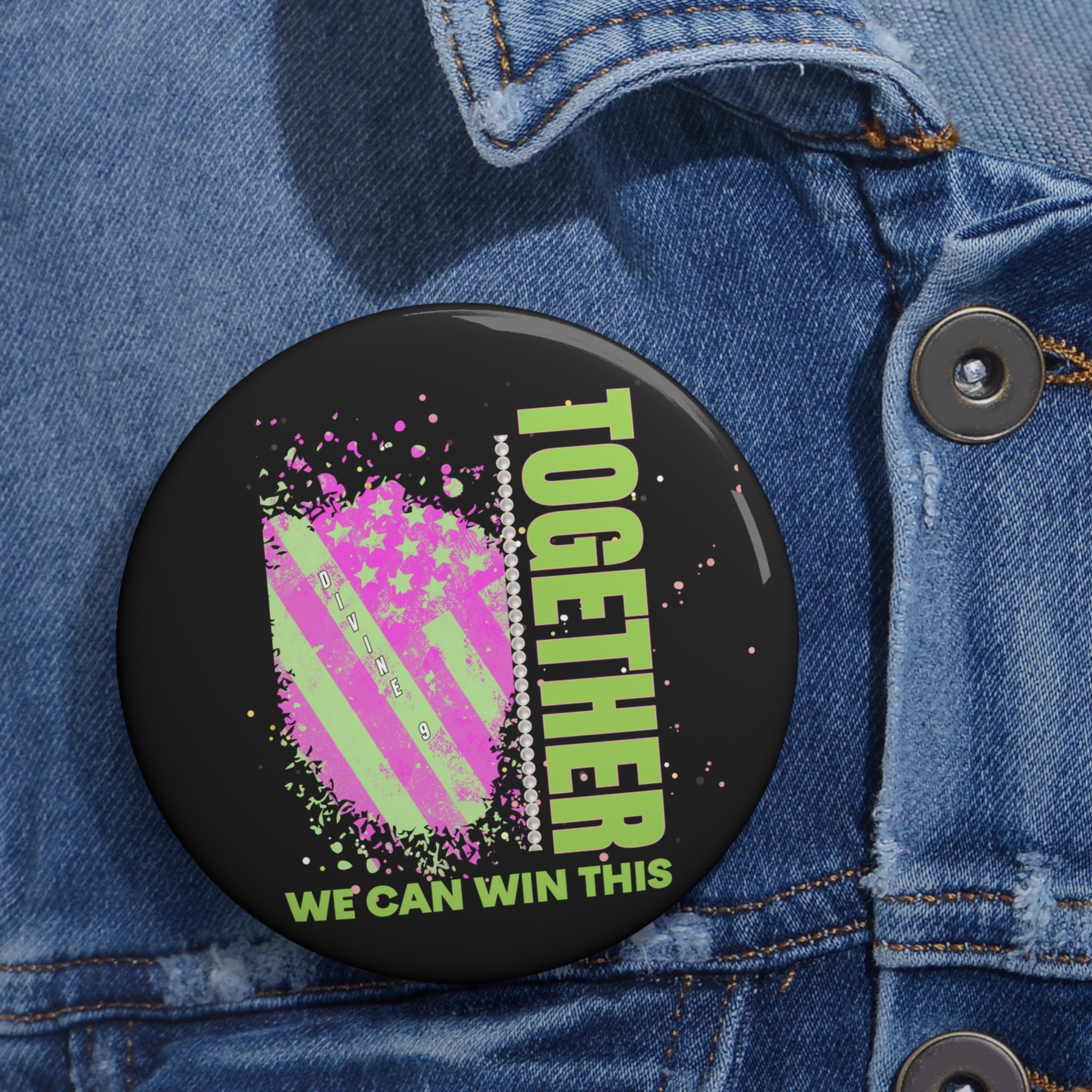 Together We Can Win This Black Button